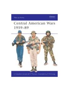 Central American Wars, 1959-89 - 9780850459456