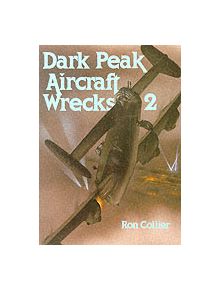 Dark Peak Aircraft Wrecks 2 - 9780850523362