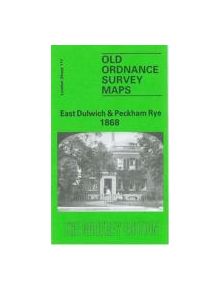 East Dulwich and Peckham Rye 1868 - 9780850540727