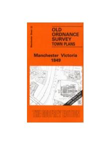 Manchester Victoria 1849 - 9780850540970