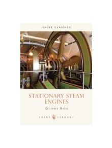 Stationary Steam Engines - 9780852636527