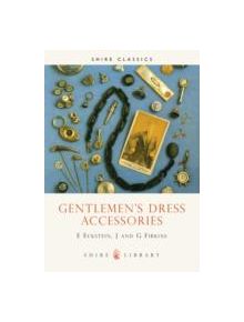 Gentlemen's Dress Accessories - 9780852639047