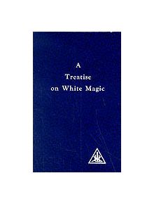 A Treatise on White Magic - 9780853301233