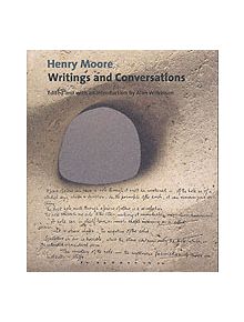 Henry Moore Writings and Conversations - 9780853318477