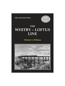 The Whitby-Loftus Line - 9780853615422