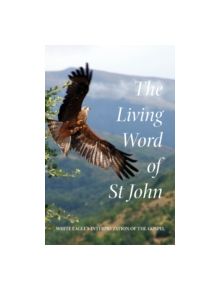 The Living Word of St John - 9780854872176