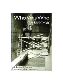 Who Was Who in Egyptology - 9780856982071