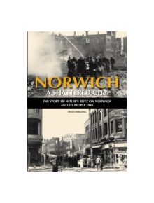 Norwich - A Shattered City - 9780857041289