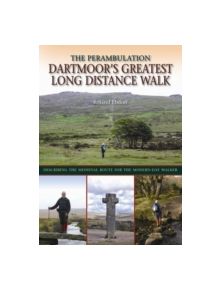 Dartmoor's Greatest Long Distance Walk - 9780857042811