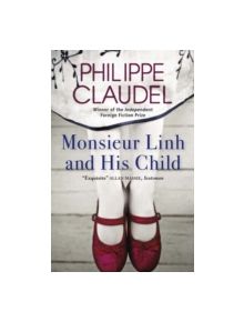 Monsieur Linh and His Child - 9780857050991