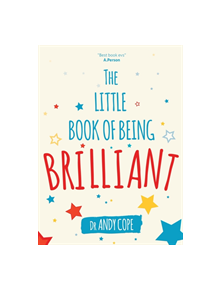 The Little Book of Being Brilliant - 9780857087973