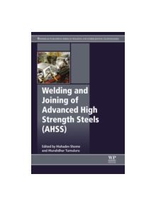 Welding and Joining of Advanced High Strength Steels (AHSS) - 9780857094360