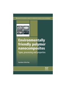 Environmentally-Friendly Polymer Nanocomposites - 9780857097774