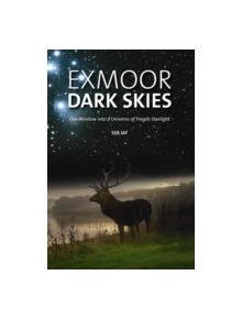 Exmoor Dark Skies - 9780857100917