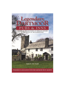 Legendary Dartmoor Pubs & Inns - 9780857101068