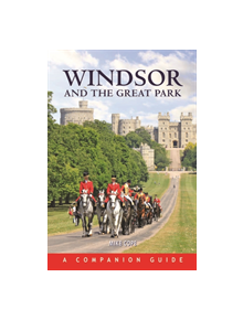 Windsor and the Great Park - 9780857101242