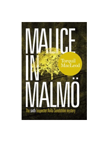 Malice in Malmo - 9780857161871