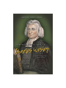 Through the year with Charles Wesley - 9780857219305