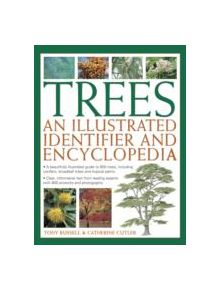 Trees: An Illustrated Identifier and Encyclopedia - 9780857237644