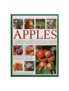 The Complete World Encyclopedia of Apples - 9780857238658