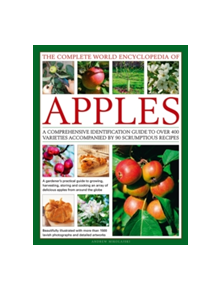 The Complete World Encyclopedia of Apples - 9780857238665