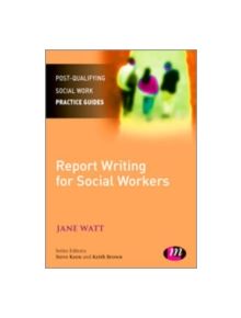 Report Writing for Social Workers - 9780857259837