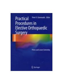 Practical Procedures in Elective Orthopaedic Surgery - 9780857298133