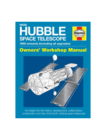 NASA Hubble Space Telescope Owners' Workshop Manual - 9780857337979