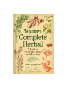 Breverton's Complete Herbal - 9780857383365