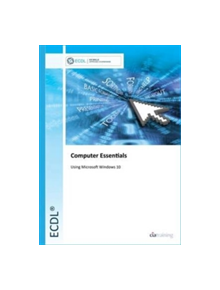 ECDL Computer Essentials Using Windows 10 - 9780857411679