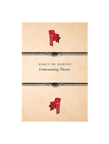 Understanding Theatre - 9780857426130