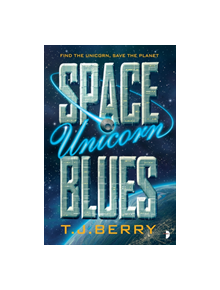 Space Unicorn Blues - 9780857667816