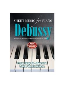 Claude Debussy: Sheet Music for Piano - 9780857756022