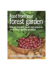 Food from your Forest Garden - 9780857841124