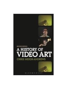 A History of Video Art - 9780857851789