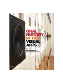 Oral History in the Visual Arts - 8631 - 9780857851987