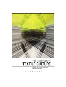 The Handbook of Textile Culture - 9780857857750