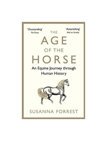 The Age of the Horse - 9780857899002