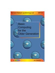 Basic Computing for the Older Generation - 10702 - 9780859347310