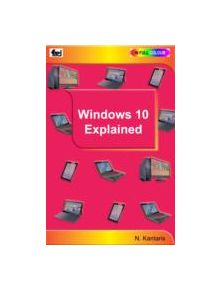 Windows 10 Explained - 9780859347570