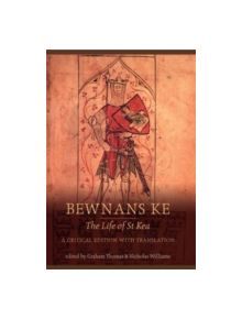 Bewnans Ke / The Life of St Kea - 9780859898003