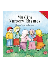 Muslim Nursery Rhymes - 9780860375630