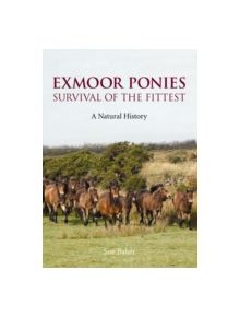 Exmoor Ponies Survival of the Fittest - 9780861834433