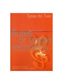 Tunes for Two: Easy Duets for Flutes or Treble Recorders - 9780862095635