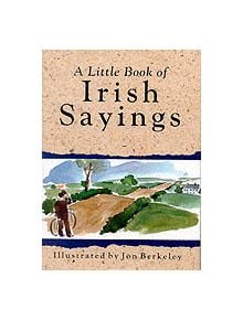 A Little Book of Irish Sayings - 9780862815172