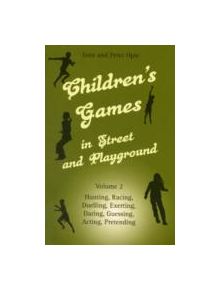 Children's Games in Street and Playground - 9780863156670