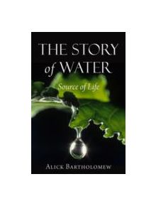 The Story of Water - 9780863157387