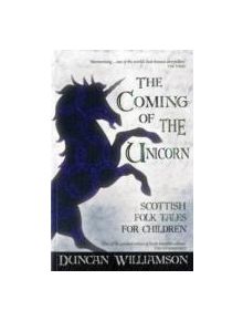 The Coming of the Unicorn - 9780863158681