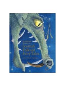 An Illustrated Treasury of Scottish Folk and Fairy Tales - 9780863159077