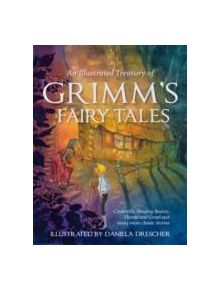 An Illustrated Treasury of Grimm's Fairy Tales - 9780863159473